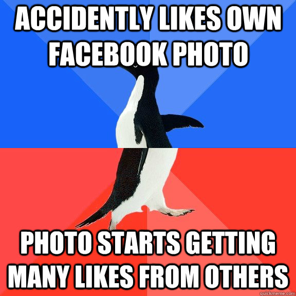 Accidently likes own Facebook photo photo starts getting many likes from others  Socially Awkward Awesome Penguin