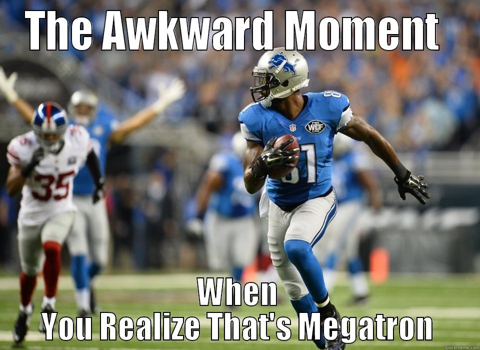 THE AWKWARD MOMENT  WHEN YOU REALIZE THAT'S MEGATRON Misc