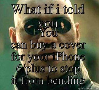 WHAT IF I TOLD YOU YOU CAN BUY A COVER FOR YOUR IPHONE 6/PLUS TO STOP IT FROM BENDING Matrix Morpheus