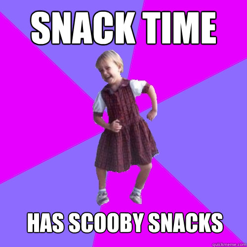 Snack Time Has scooby snacks   Socially awesome kindergartener