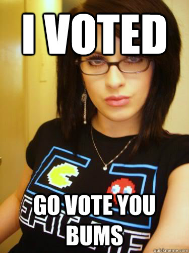 I voted Go vote you bums - I voted Go vote you bums  Cool Chick Carol