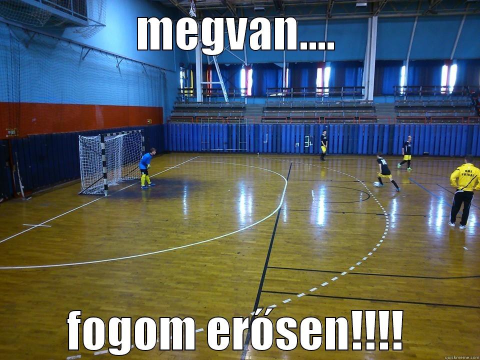 MEGVAN.... FOGOM ERŐSEN!!!! Misc