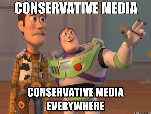 Conservative media conservative media everywhere  Toy Story