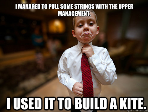 I managed to pull some strings with the upper management.  I used it to build a kite.  Financial Advisor Kid