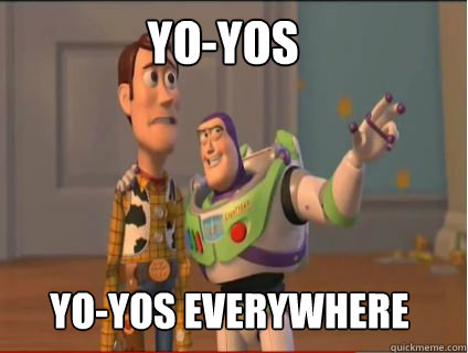 Yo-yos yo-yos everywhere  woody and buzz