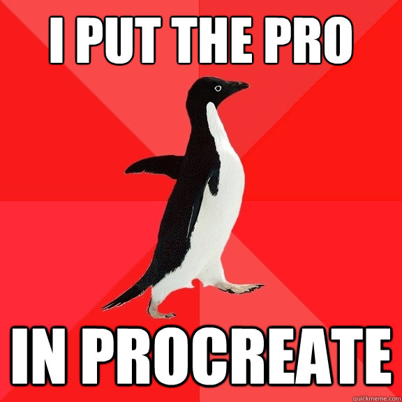 I put the pro in procreate  Socially Awesome Penguin