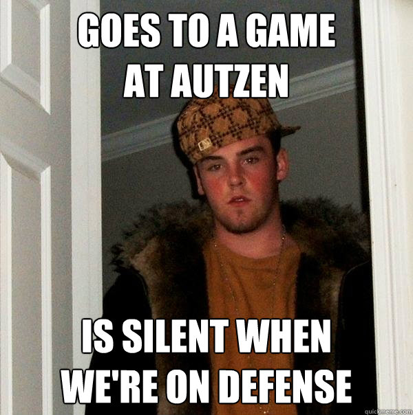 goes to a game
at autzen is silent when
we're on defense  Scumbag Steve