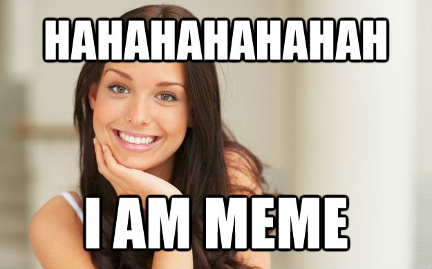 HAHAHAHAHAHAH I AM MEME - HAHAHAHAHAHAH I AM MEME  Good Girl Gina