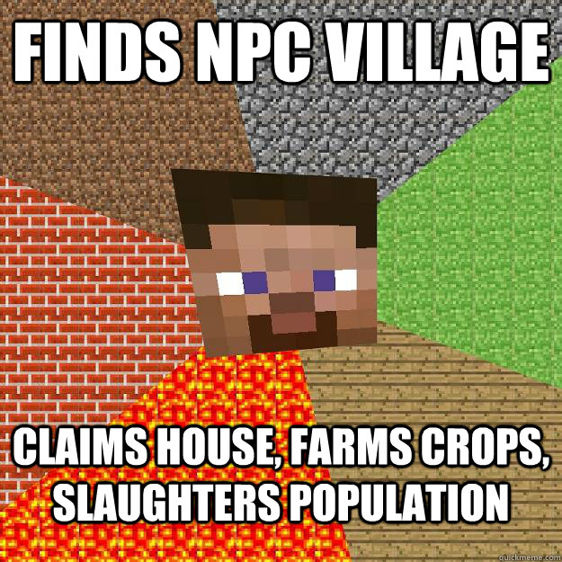 Finds NPC village Claims house, farms crops, slaughters population - Finds NPC village Claims house, farms crops, slaughters population  Minecraft