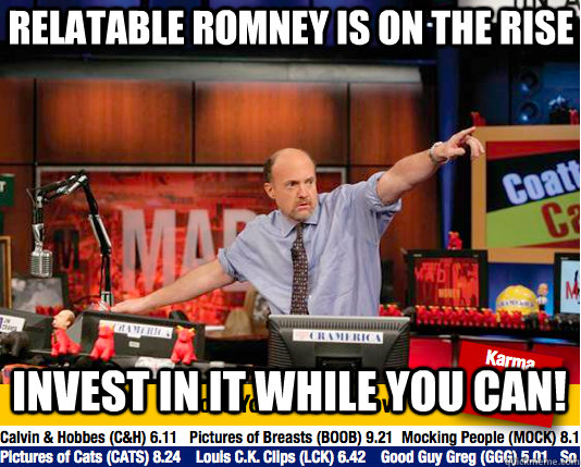 Relatable Romney is on the rise Invest in it While you can! - Relatable Romney is on the rise Invest in it While you can!  Mad Karma with Jim Cramer