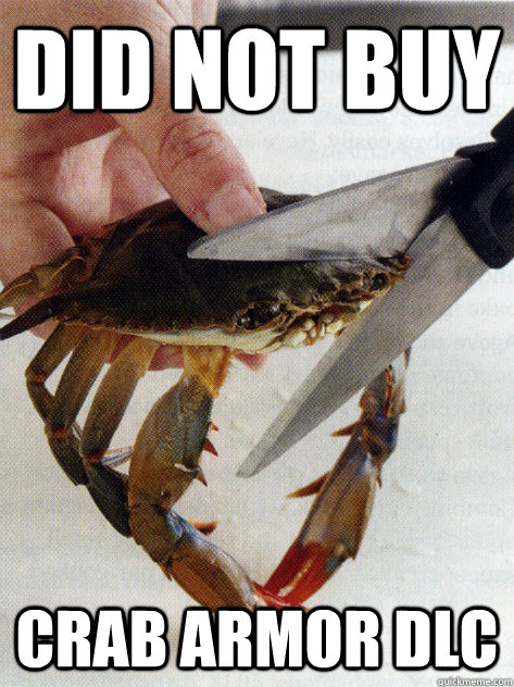 DID not buy Crab armor dlc  