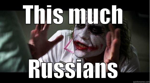 THIS MUCH RUSSIANS Joker Mind Loss