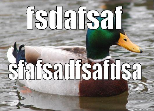 I like when my cock get fucked - FSDAFSAF SFAFSADFSAFDSA Actual Advice Mallard