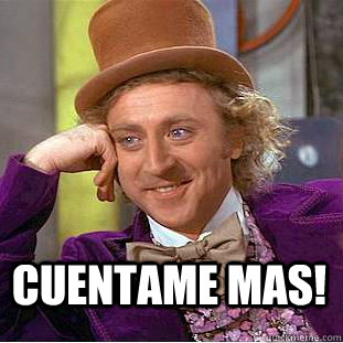  Cuentame mas!  -  Cuentame mas!   Creepy Wonka