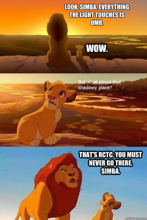 Look, Simba. Everything the light touches is 
UMR. Wow. That's RCTC. You must never go there, Simba.   Lion King Shadowy Place