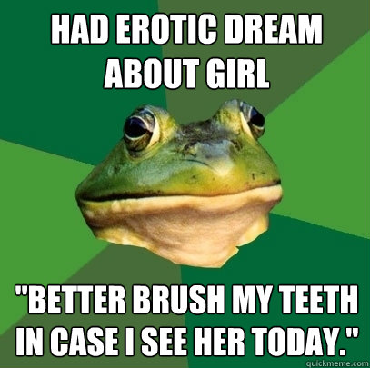 Had erotic dream about girl 