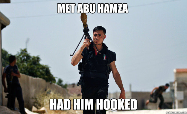 met abu hamza had him hooked   Ridiculously Photogenic Syrian Soldier