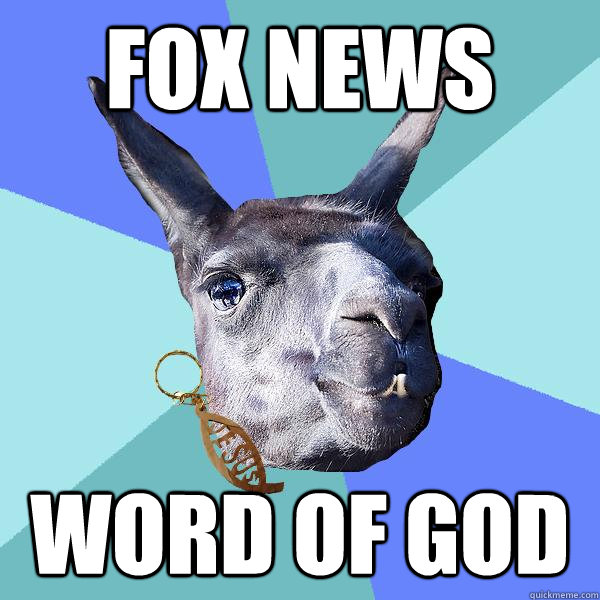 Fox news word of god  Christian Mama Llama