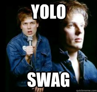 yolo swag - yolo swag  Misc