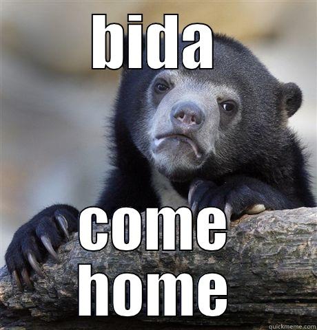 BIDA COME HOME Confession Bear