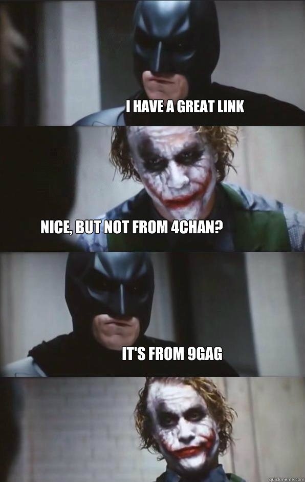 I have a great link Nice, but not from 4chan? It's from 9gag - I have a great link Nice, but not from 4chan? It's from 9gag  Batman Panel