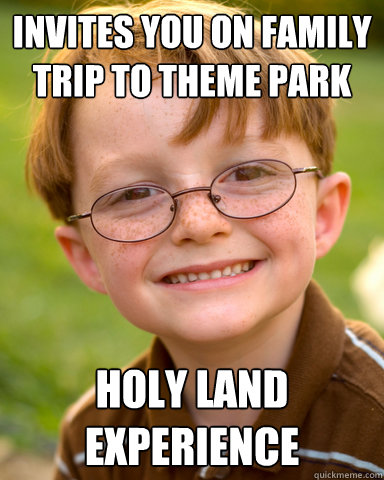 Invites you on family trip to theme park Holy Land Experience  Disappointing Childhood Friend