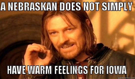 Nebraska vs Iowa - A NEBRASKAN DOES NOT SIMPLY  HAVE WARM FEELINGS FOR IOWA Boromir