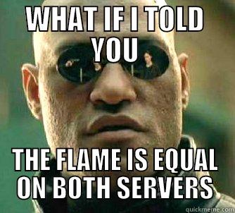 What if i told you euw - WHAT IF I TOLD YOU THE FLAME IS EQUAL ON BOTH SERVERS Matrix Morpheus