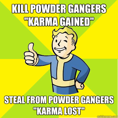 Kill powder gangers
