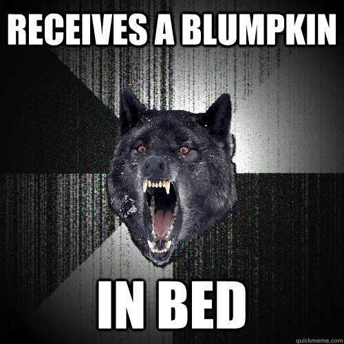 receives a blumpkin in bed  Insanity Wolf