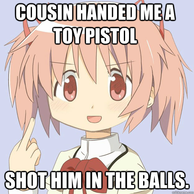 COUSIN HANDED ME A TOY PISTOL SHOT HIM IN THE BALLS. - COUSIN HANDED ME A TOY PISTOL SHOT HIM IN THE BALLS.  scary anime girl