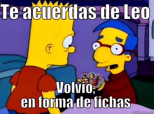 Te acuerdas de Leo - TE ACUERDAS DE LEO  VOLVIO, EN FORMA DE FICHAS Misc