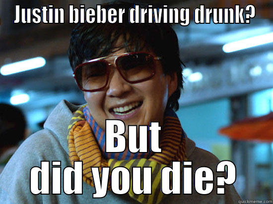 JUSTIN BIEBER DRIVING DRUNK? BUT DID YOU DIE? Misc