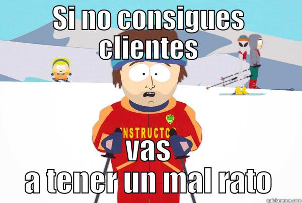 Consigue clientes - SI NO CONSIGUES CLIENTES VAS A TENER UN MAL RATO Super Cool Ski Instructor