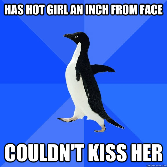 Has hot girl an inch from face couldn't kiss her  