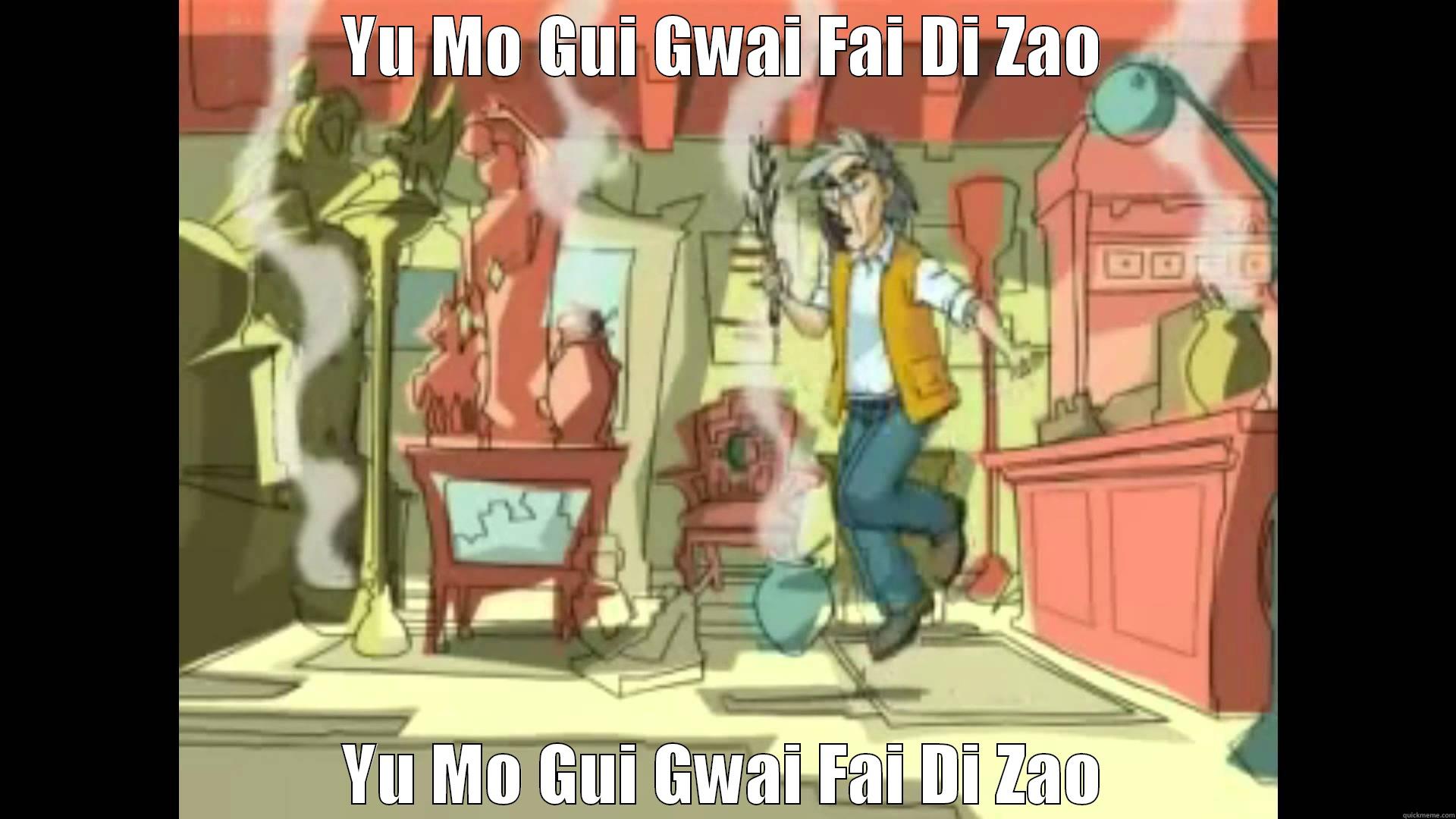 Yu Mo Gui Gwai Fai Di Zao - YU MO GUI GWAI FAI DI ZAO YU MO GUI GWAI FAI DI ZAO Misc