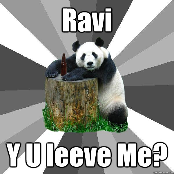 Ravi Y U leeve Me?  Pickup-Line Panda