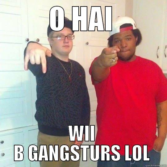 O HAI WII B GANGSTURS LOL Misc