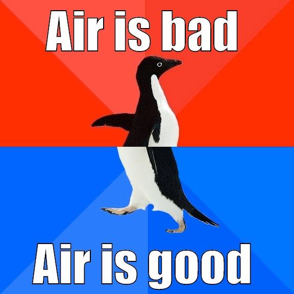 Cunty McCunterson - AIR IS BAD AIR IS GOOD Socially Awesome Awkward Penguin