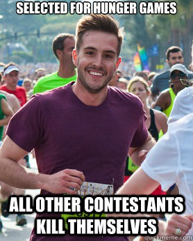 Selected For Hunger Games All Other Contestants Kill Themselves  Ridiculously photogenic guy