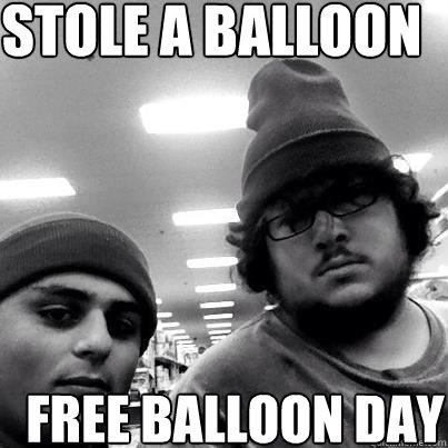 Stole a balloon Free balloon day  