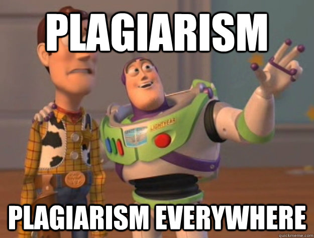 Plagiarism  Plagiarism Everywhere - Plagiarism  Plagiarism Everywhere  Buzz Lightyear