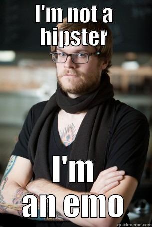 I'M NOT A HIPSTER I'M AN EMO Hipster Barista