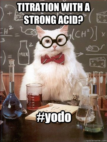 TITRATION WITH A STRONG ACID? #yodo - TITRATION WITH A STRONG ACID? #yodo  Chemistry Cat