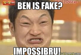 BEN IS FAKE? IMPOSSIBRU! - BEN IS FAKE? IMPOSSIBRU!  IMPSSIBRU Creepypasta