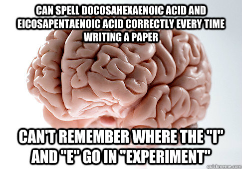 CAN SPELL DOCOSAHEXAENOIC ACID AND  EICOSAPENTAENOIC ACID CORRECTLY EVERY TIME WRITING A PAPER CAN'T REMEMBER WHERE THE 