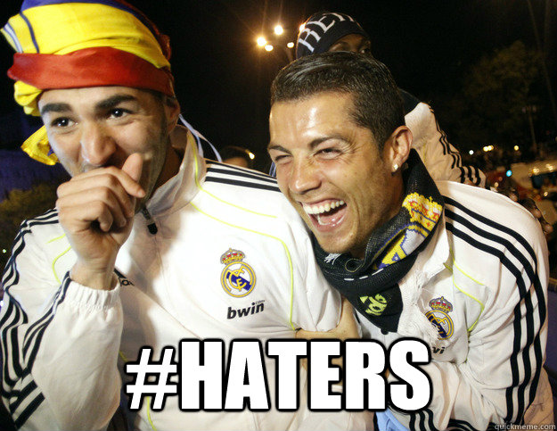  #haters  real madrid