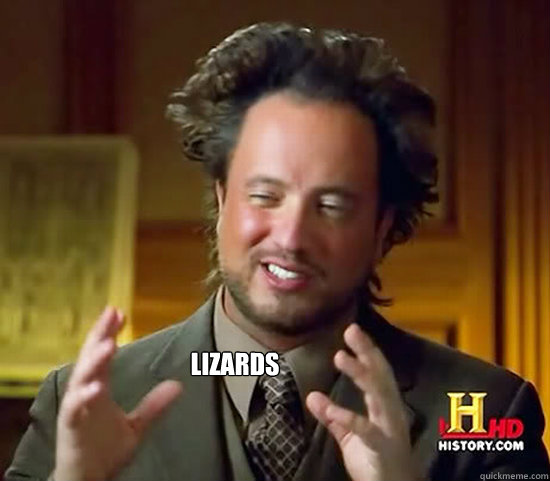  lizards -  lizards  Ancient Aliens