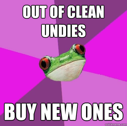 out of clean undies buy new ones  Foul Bachelorette Frog