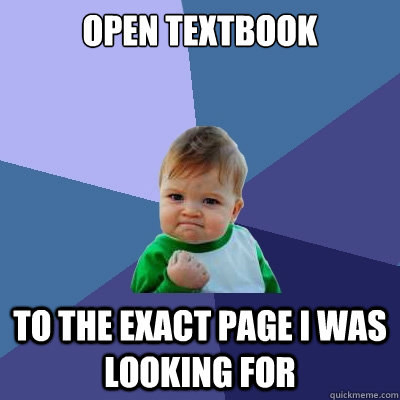 Open textbook To the exact page i was looking for  Success Kid